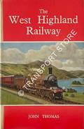 Book cover of The West Highland Railway  by THOMAS, John 
