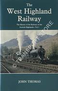 Book cover of The West Highland Railway  by THOMAS, John 