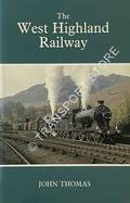 Book cover of The West Highland Railway  by THOMAS, John 