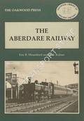 The Aberdare Railway  by MOUNTFORD, Eric R. & KIDNER, R.W. 