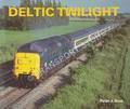 Deltic Twilight  by ROSE, Peter J. 