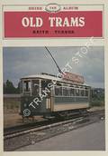 Book cover of Old Trams  by TURNER, Keith 