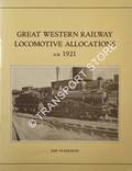 Great Western Railway Locomotive Allocations for 1921  by HARRISON, Ian 