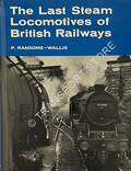 The Last Steam Locomotives of British Railways  by RANSOME-WALLIS, P. 