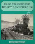 Book cover of Railways in the Northern Dales - The Settle & Carlisle Line by BINNS, Donald 