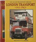 London Transport - 1933 - 1962 / Since 1963  by BAKER, Michael H.C. 