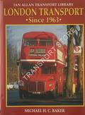 Book cover of London Transport - 1933 - 1962 / Since 1963  by BAKER, Michael H.C. 