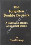 Book cover of The Forgotten Double Deckers  by HARVEY, David 