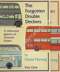 The Forgotten Double Deckers  by HARVEY, David 