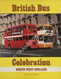 British Bus Celebration - North West England by BROWN, Stewart J. 