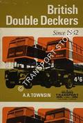 Book cover of British Double Deckers since 1942  by TOWNSIN, A.A. 