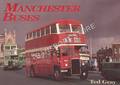 Book cover of Manchester Trams & Buses  by GRAY, Ted 
