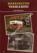 Book cover of Warrington Trams & Buses  by ROBINSON, John P. 