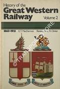 Book cover of History of the Great Western Railway  by MACDERMOT, E.T.; CLINKER, C.R. & NOCK, O.S. 