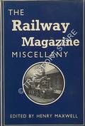 Book cover of Railway Magazine Miscellany 1897 - 1919 by MAXWELL, Henry (ed.) 