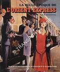 Book cover of The Belle Époque of the Orient-Express  by WIESENTHAL, M. 