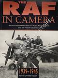 The RAF in Camera 1939-1945  by NESBIT, Roy Conyers 