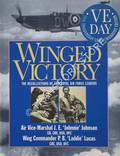 Winged Victory - The Recollections of Two Royal Air Force Leaders by JOHNSON, Air Vice-Marshal J.E. 'Johnnie' & LUCAS, Wing Commander P.B. 'Laddie' 