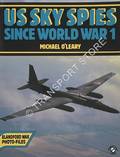 US Sky Spies Since World War 1  by O'LEARY, Michael 