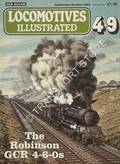 Locomotives Illustrated no. 49 - The Robinson GCR 4-6-0's by HARRIS, Michael (ed.) 
