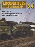 Locomotives Illustrated No. 34 - The LNER 'Sandringham' 4-6-0s and 'D49' 4-4-0s by HARRIS, Michael (ed.) 
