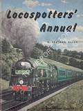 Locospotters' Annual 1962 by ALLEN, G. Freeman 