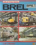 BREL - British Rail Engineering Limited  by MARSDEN, Colin J. 