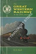 Book cover of The Great Western Railway in the 20th Century  by NOCK, O.S. 