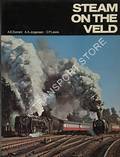 Steam on the Veld - Steam in South Africa During the 1960's by DURRANT, A.E.; JORGENSEN, A.A. & LEWIS, C.P. 
