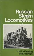 Russian Steam Locomotives  by Le FLEMING, H.M. & PRICE, J.H.