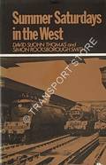 Summer Saturdays in the West  by THOMAS, David St John & SMITH, Simon Rocksborough 
