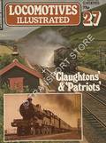 Locomotives Illustrated No. 27 - 'Claughtons' and 'Patriots' by HARRIS, Michael (ed.) 