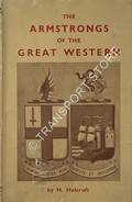The Armstrongs of the Great Western by HOLCROFT, H. 