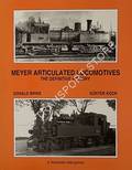 Meyer Articulated Locomotives - The Definitive History by BINNS, Donald & KOCH, Günter 