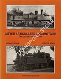 Meyer Articulated Locomotives - The Definitive History by BINNS, Donald & KOCH, Günter 