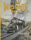 The Missabe Road .... The Duluth, Missabe and Iron Range Railway by KING, Frank A. 