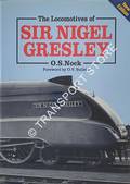 Book cover of The Locomotives of Sir Nigel Gresley  by NOCK, O.S. 