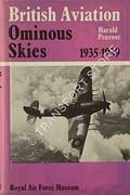 British Aviation - Ominous Skies 1935 - 1939  by PENROSE, Harald 