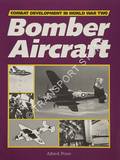 Bomber Aircraft - Combat Development in World War Two by PRICE, Alfred 