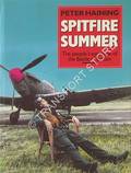 Spitfire Summer - The people's eye-view of the Battle of Britain by HAINING, Peter 