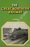 Book cover of The Great Northern Railway  by NOCK, O.S. 
