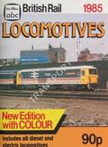 abc British Rail Locomotives 1985 by MARSDEN, Colin J.