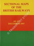 Sectional Maps of the British Railways as at 31st December 1947 / British Railways Atlas 1947  by Railway Clearing House 