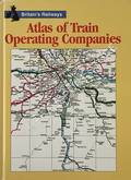 Atlas of Train Operating Companies by Ian Allan