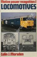 Motive Power Recognition: Locomotives by MARSDEN, Colin J. 