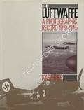 The Luftwaffe - A Photographic Record 1919 - 1945 by RIES, Karl 