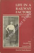Book cover of Life in a Railway Factory  by WILLIAMS, Alfred 