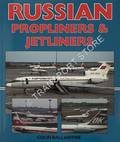 Russian Propliners & Jetliners  by BALLANTINE, Colin 