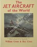 The Jet Aircraft of the World  by GREEN, William & CROSS, Roy 