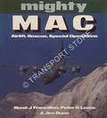 Mighty MAC - Airlift, Rescue, Special Operations  by FRANCILLON, René; LEWIS, Peter B. & DUNN, Jim 
